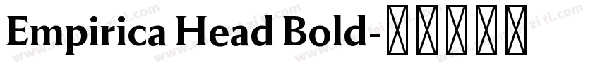 Empirica Head Bold字体转换